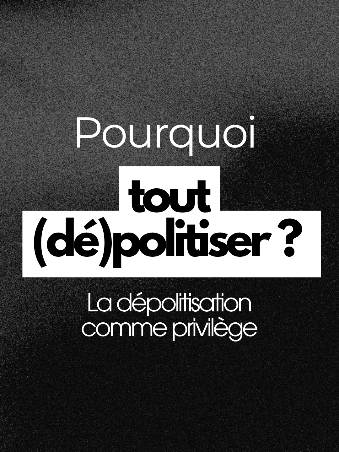Pouvoir dire « arrêtez de tout politiser », c'est déjà un privilège : celui que la politique n'inquiète pas.